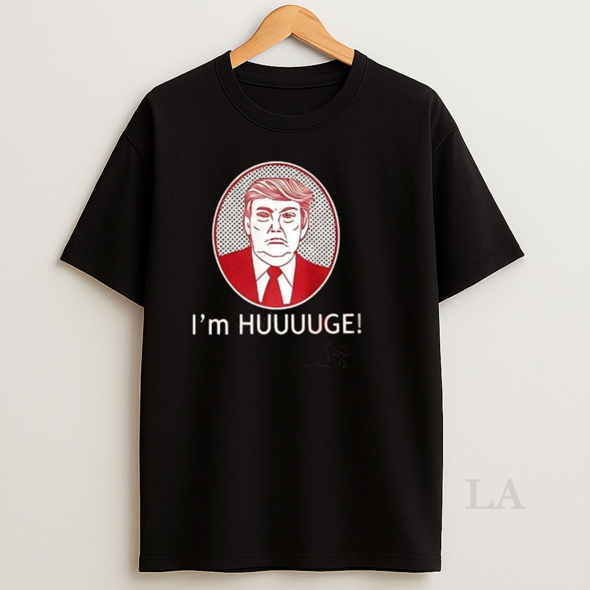 Original Im Huge Trump Shirt