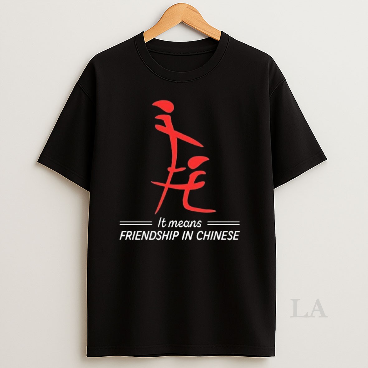 Original It Means Friendship In Chinese Shirt