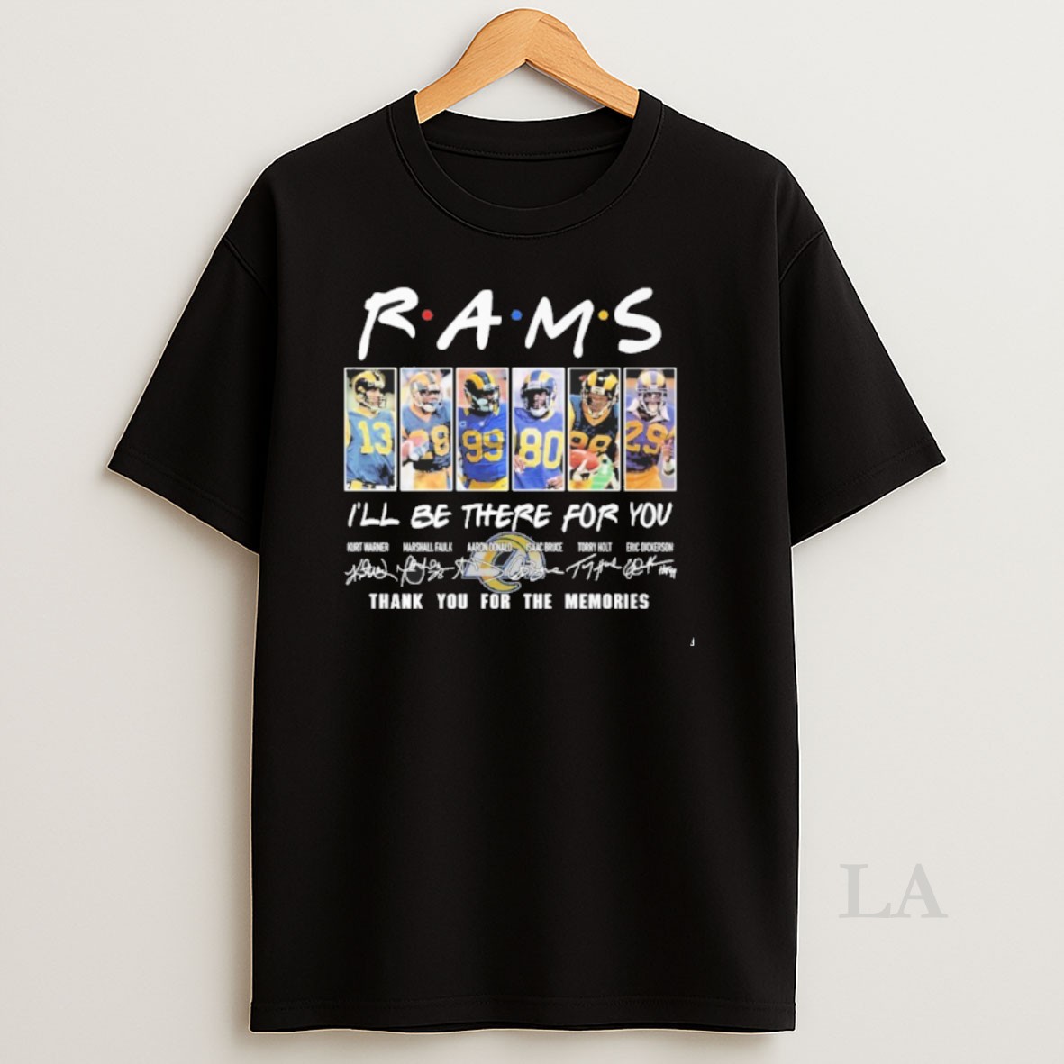Original Los Angeles Rams Friends Ill Be There For You Shirt