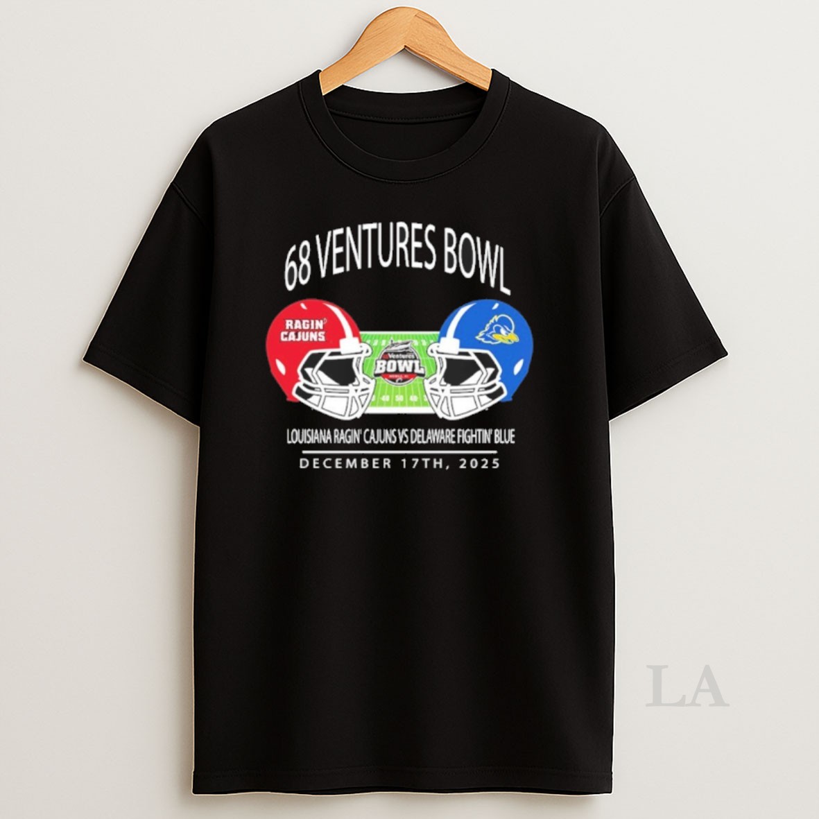 Original Louisiana Ragin Cajuns Vs Delaware Fightin Blue Hens 68 Ventures Bowl December 17th 2025 Shirt