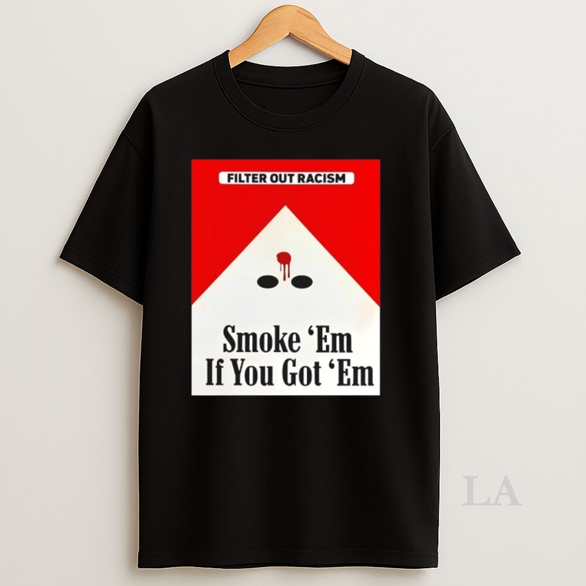 Original Marlboro Filter Out Racism Smoke Em If You Got Em Shirt