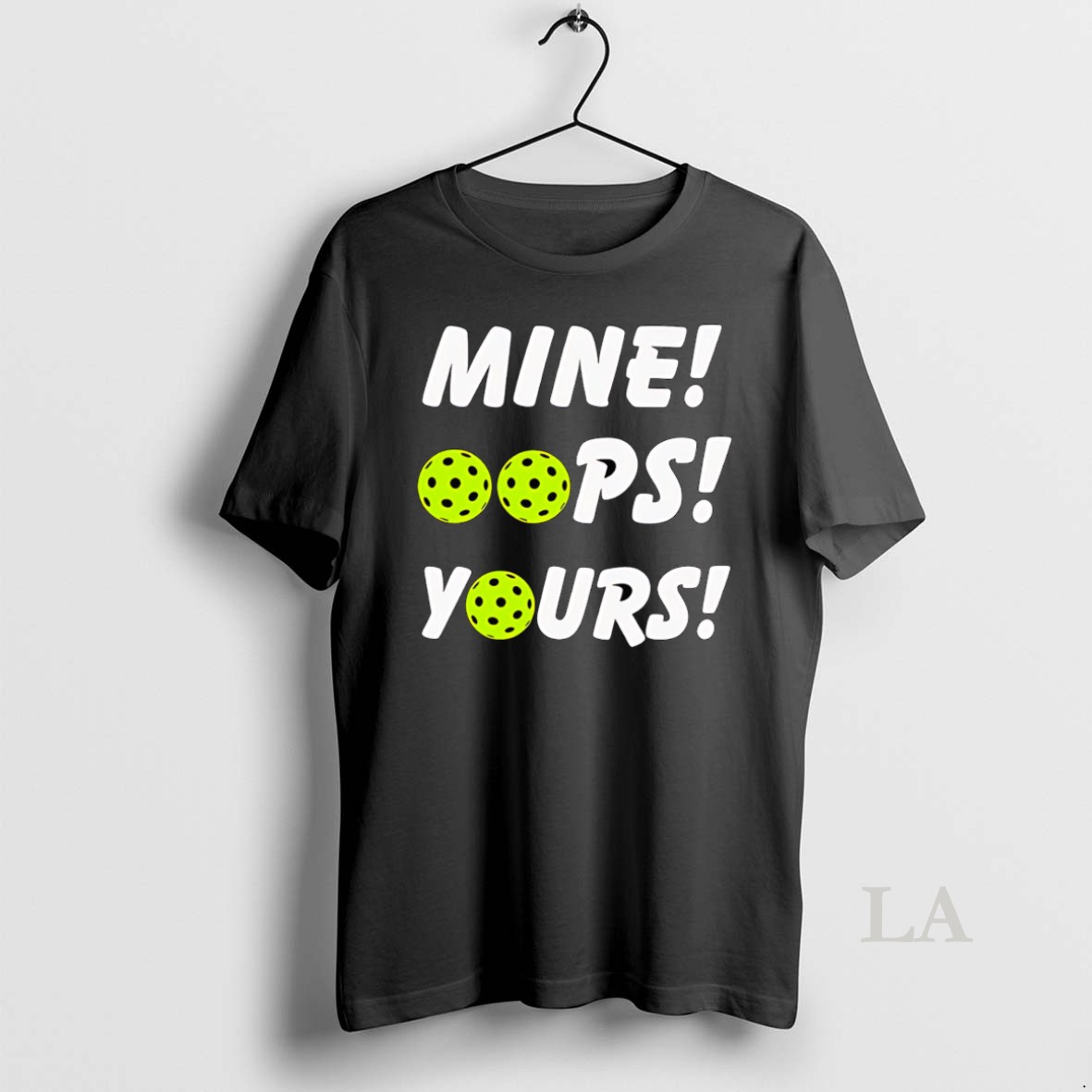 Original Mine Oops Yours Pickleball Shirt