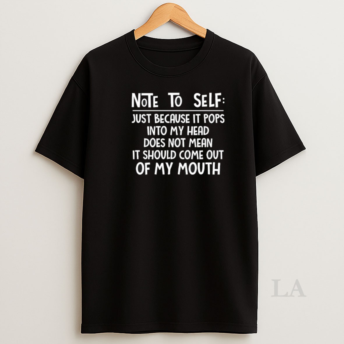 Original Note To Self Just Because It Pops Into My Head Does Not Mean Shirt