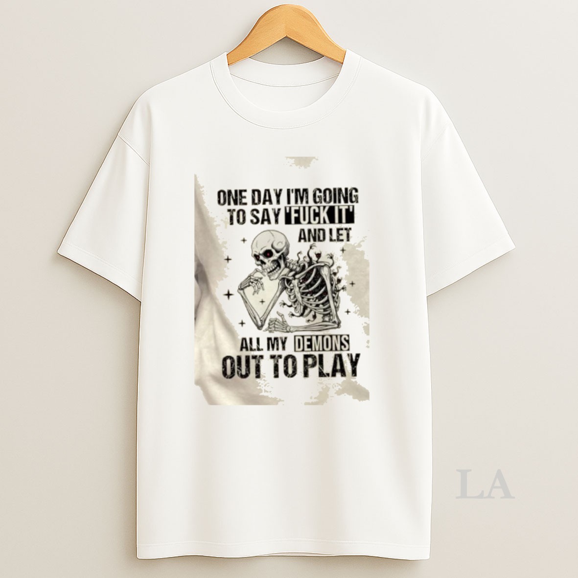 Original Skeleton One Day Im Going To Say Fuck It And Let All My Demons Out To Play Shirt