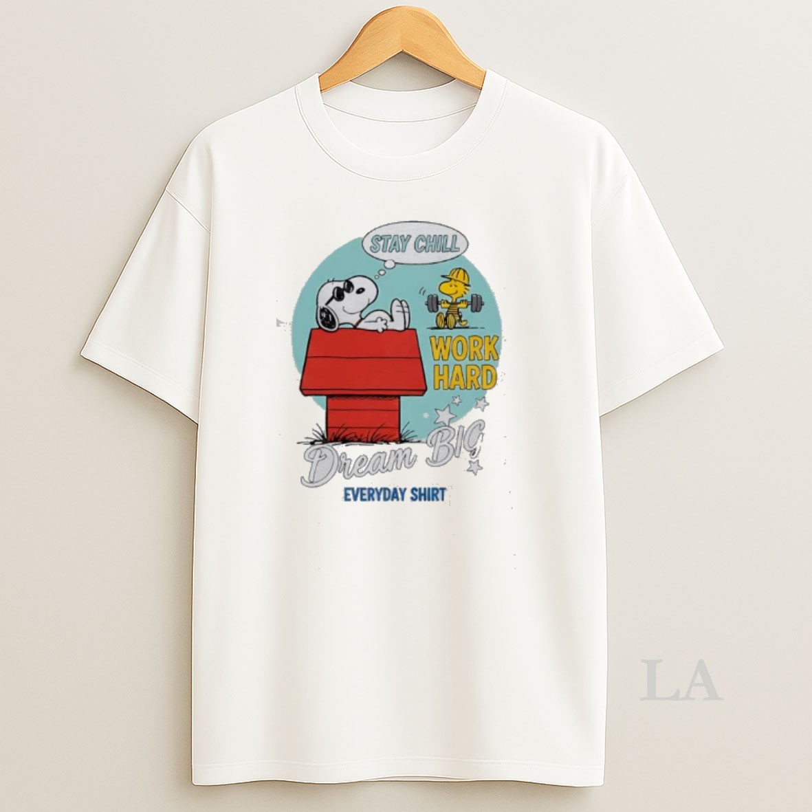 Original Snoopy Stay Chill Work Hard Dream Big Everyday Shirt