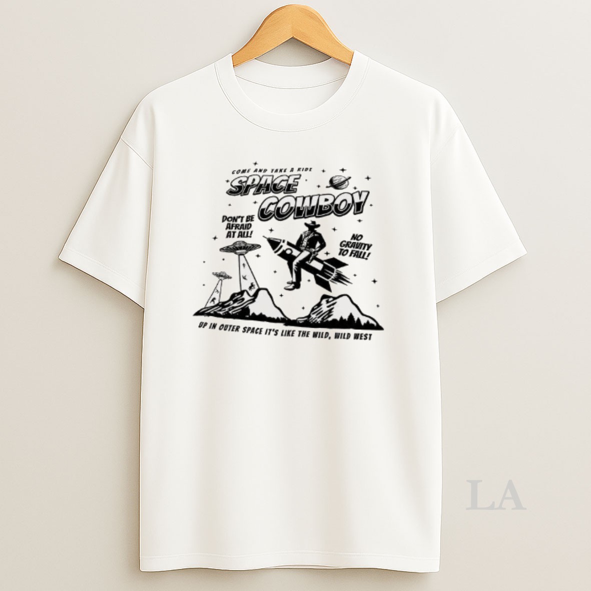 Original Space Cowboy Dont Be Afraid At All Shirt