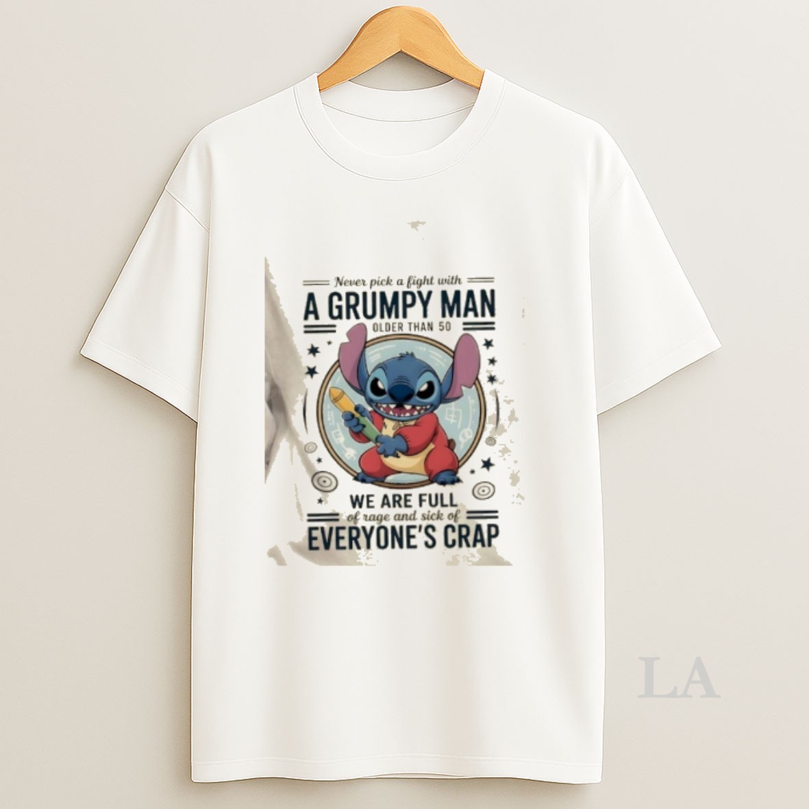 Original Stitch Never Pick A Fight With A Grumpy Man Older Than 50 We Are Full Of Rage And Sick Of Everyones Crap Shirt