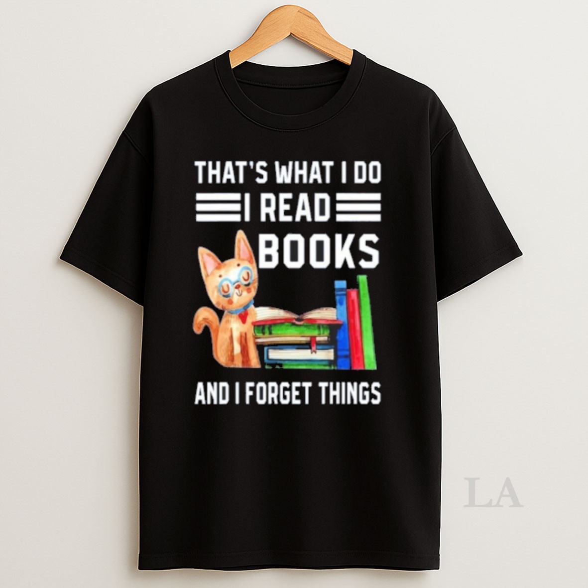 Original Thats What I Do Books Cat And I Forget Things Shirt