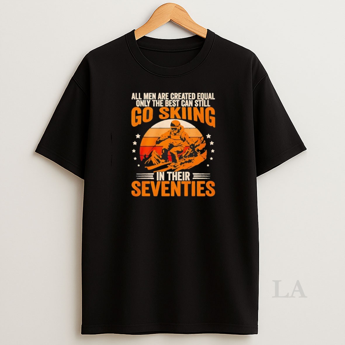 Original The Best Men Still Go Skiing In Their Seventies Funny Ski Shirt