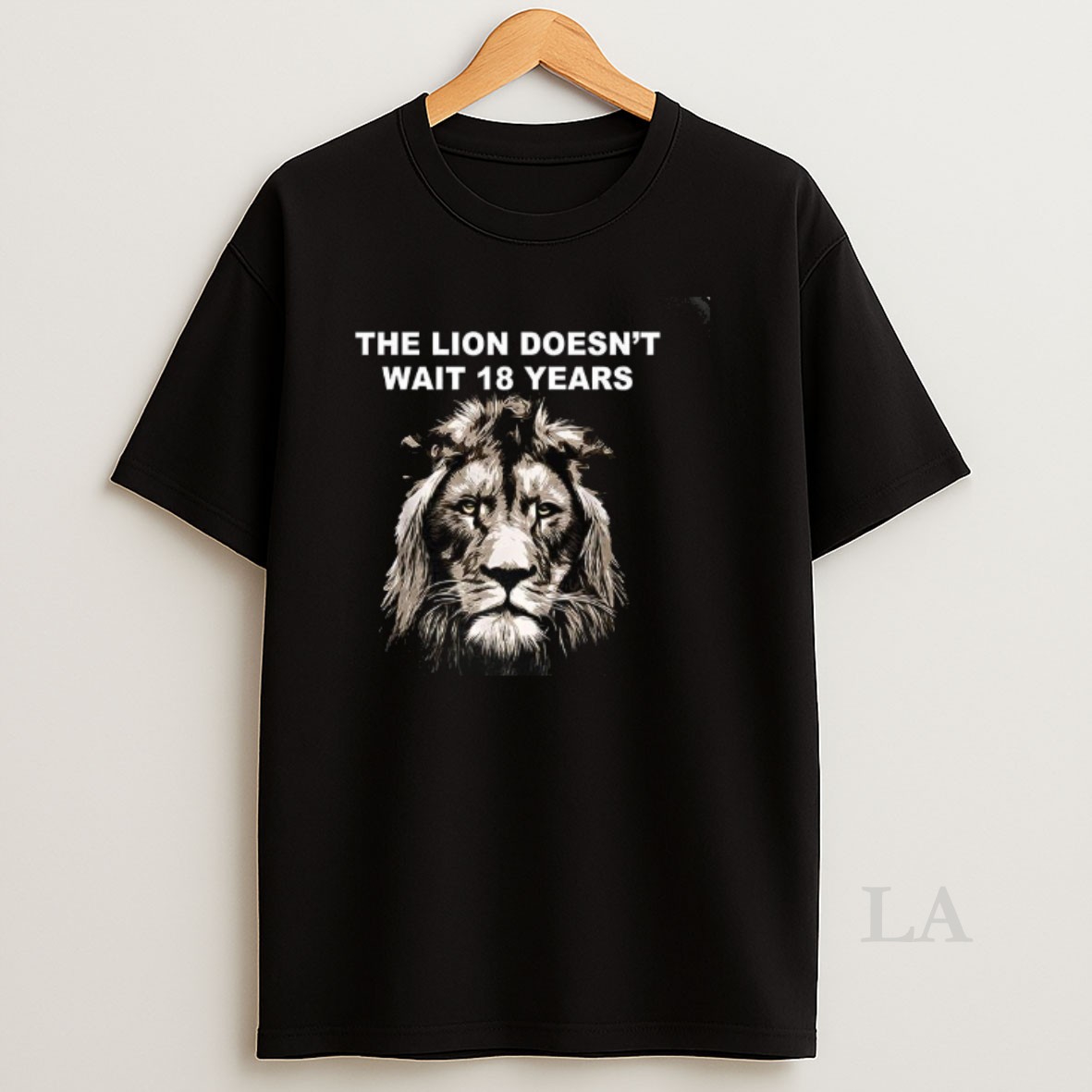 Original The Lion Doesnt Wait 18 Years Shirt
