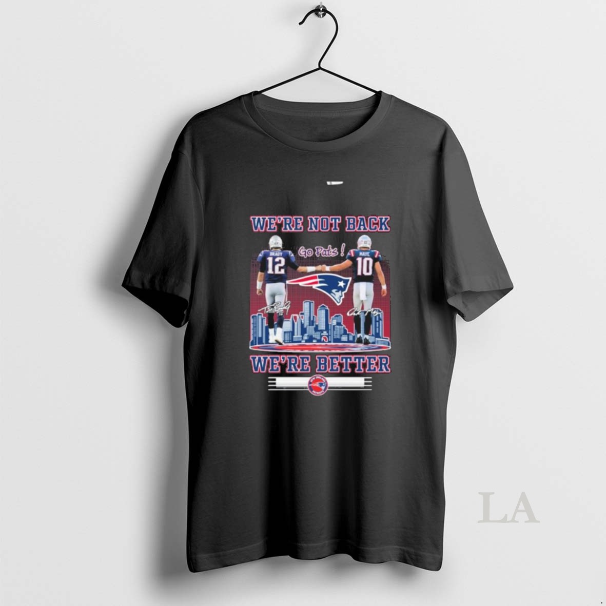Original Tom Brady Vs Drake Maye Were Better New England Patriots Shirt