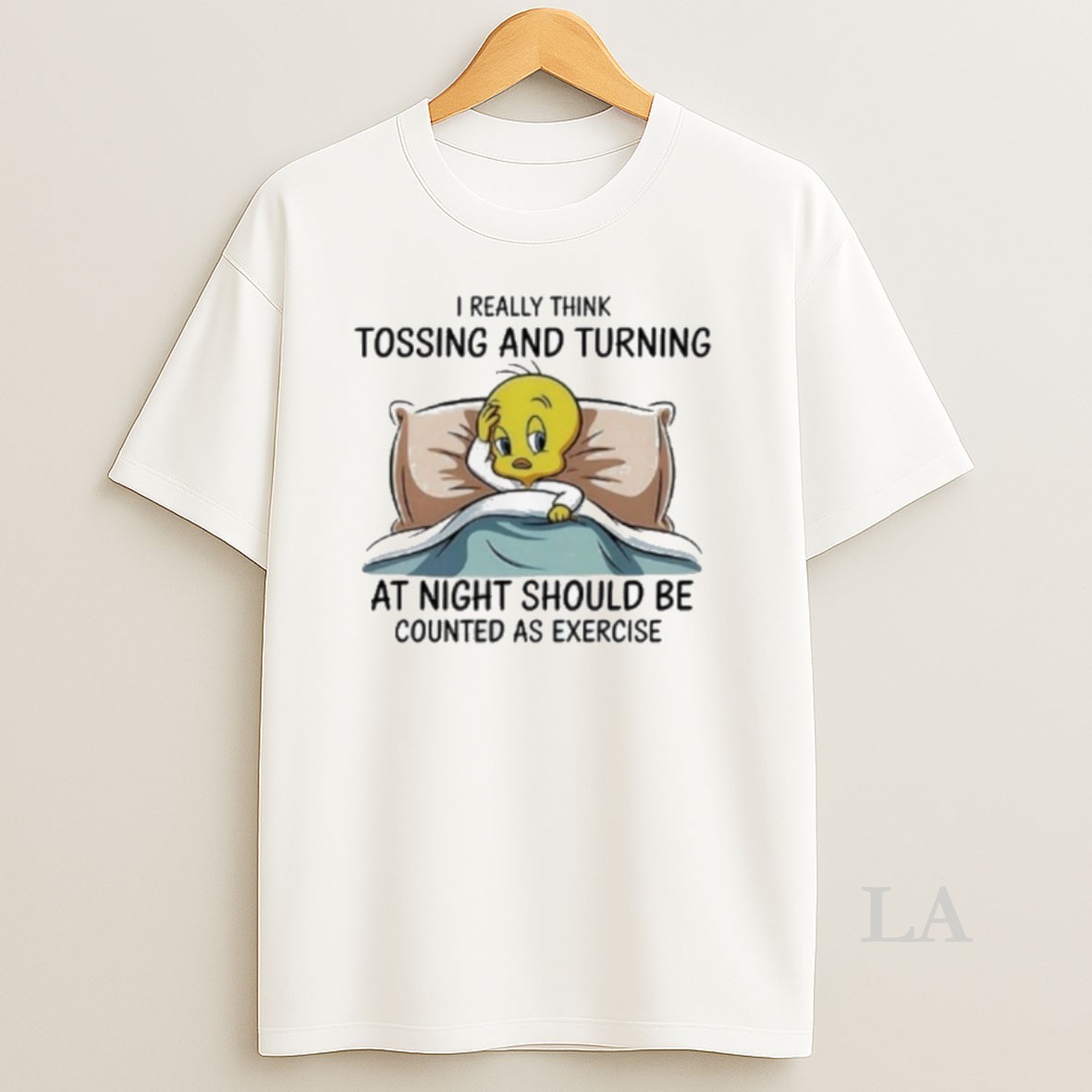 Original Tweety I Really Think Tossing And Turning Shirt