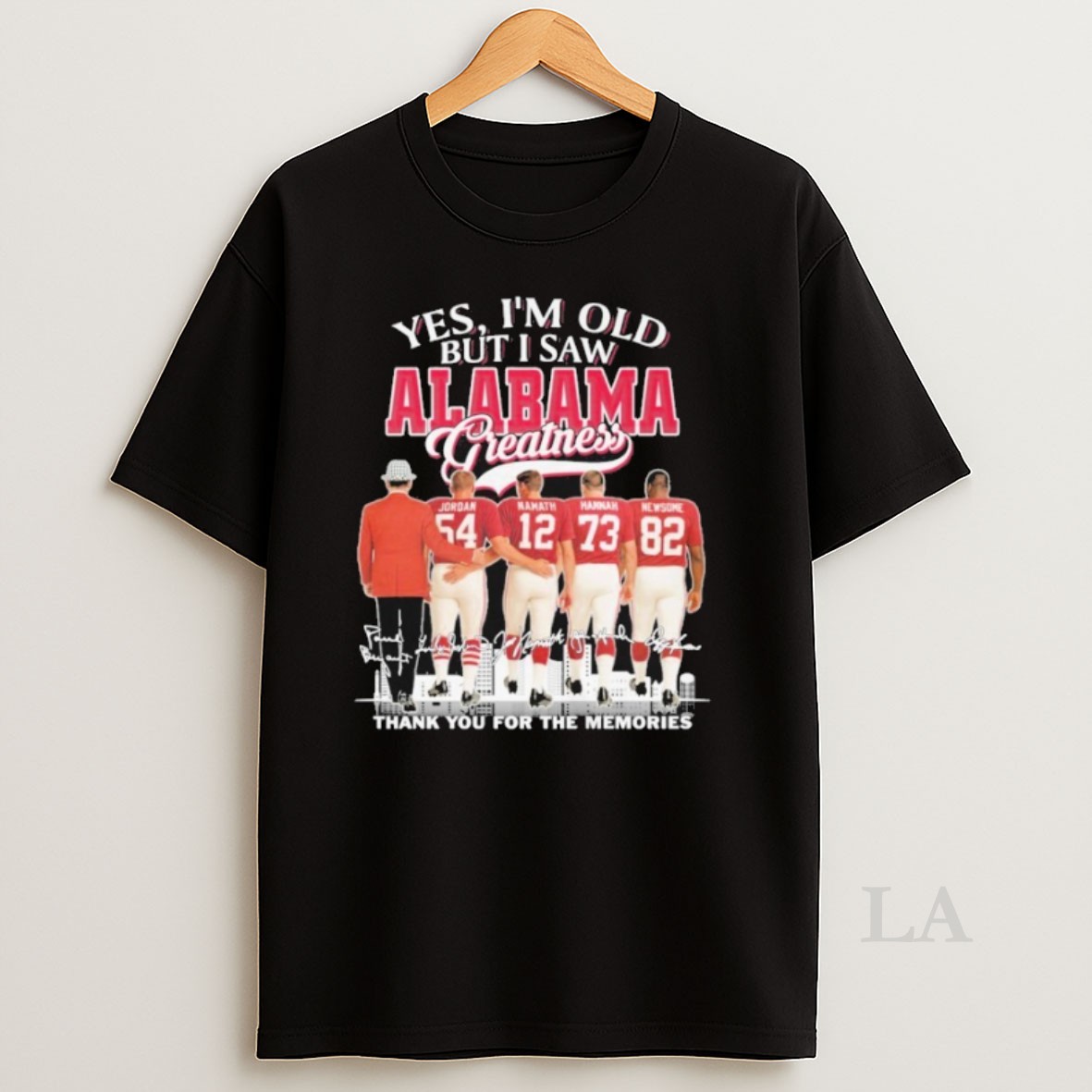 Original Yes Im Old But I Saw Alabama Crimson Tide Greatness Thank You For The Memories Signatures Shirt