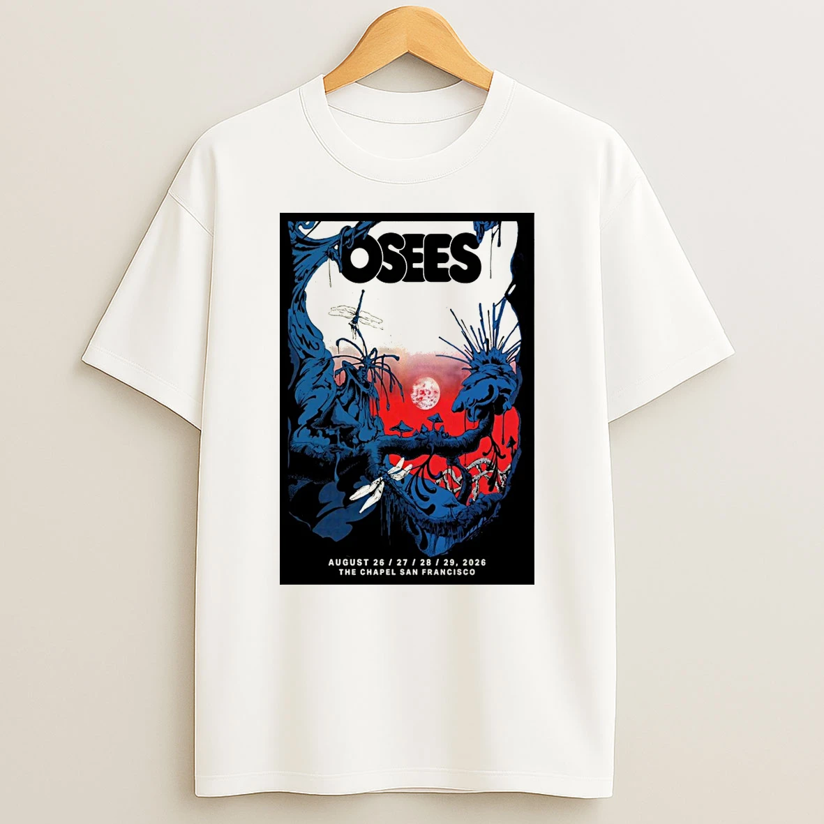 Osees August 26 29 2026 The Chapel In San Francisco Ca Shirts