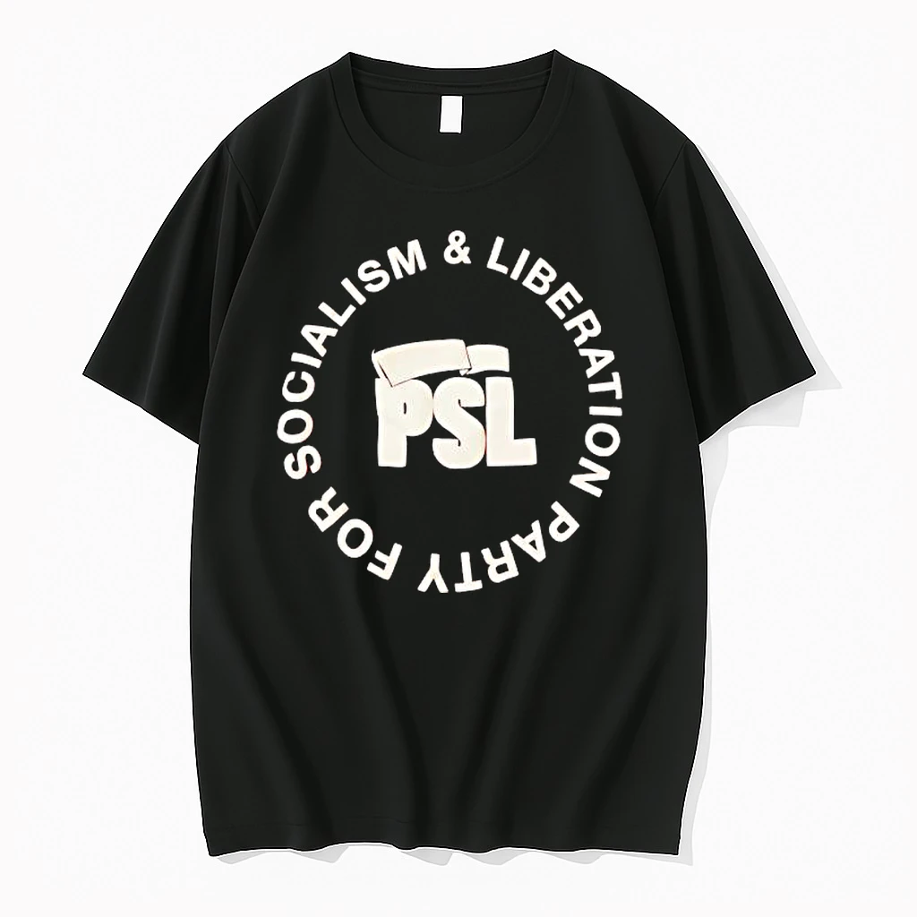Psl Party For Socialism And Liberation Shirts