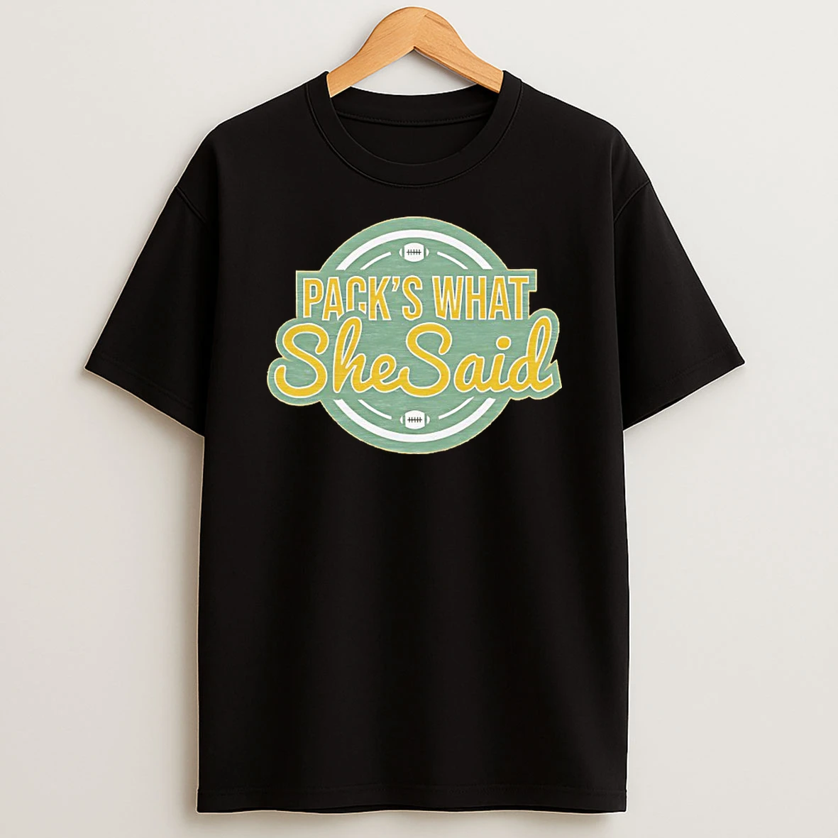 Packs What She Said Shirts
