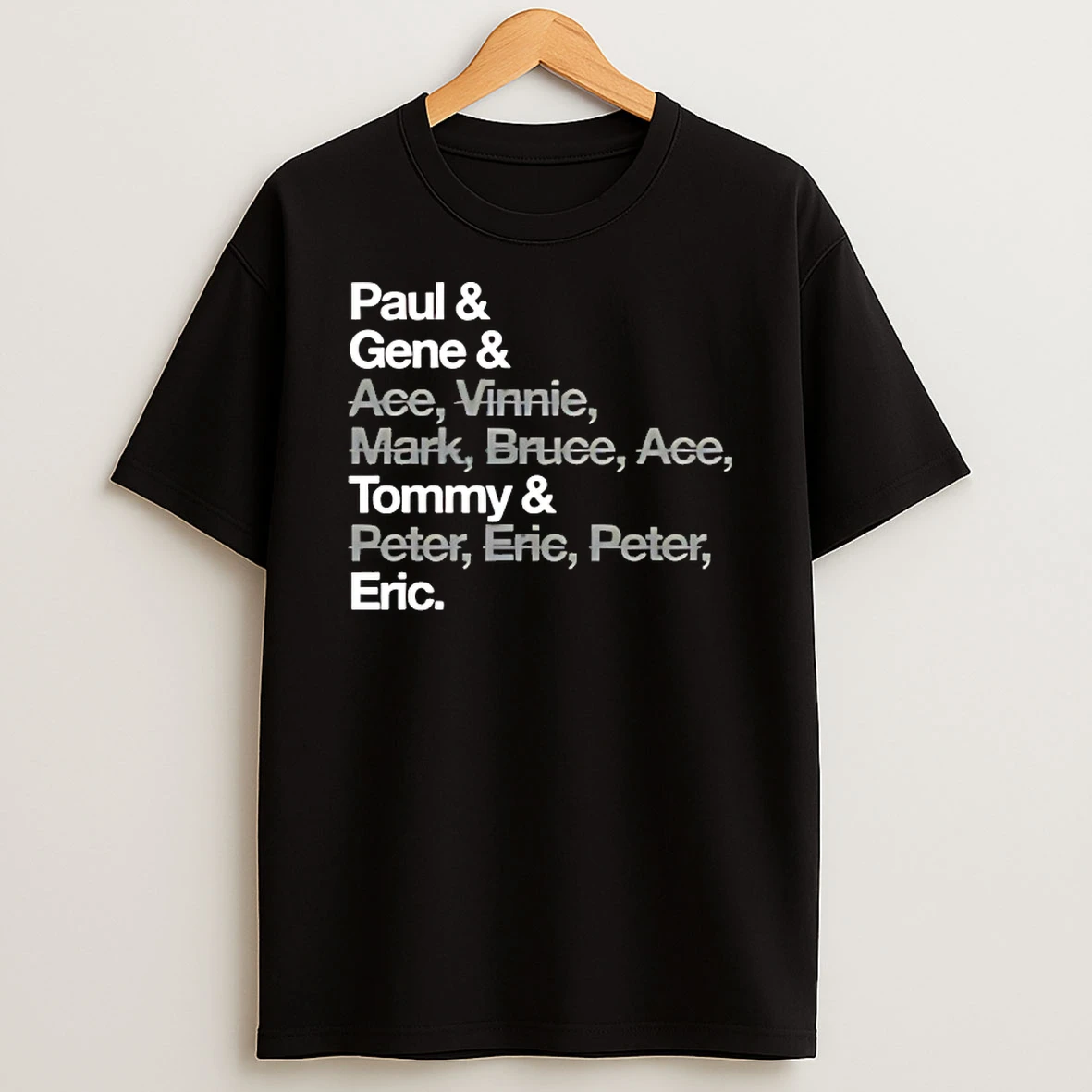 Paul Gene Tommy Eric Shirts
