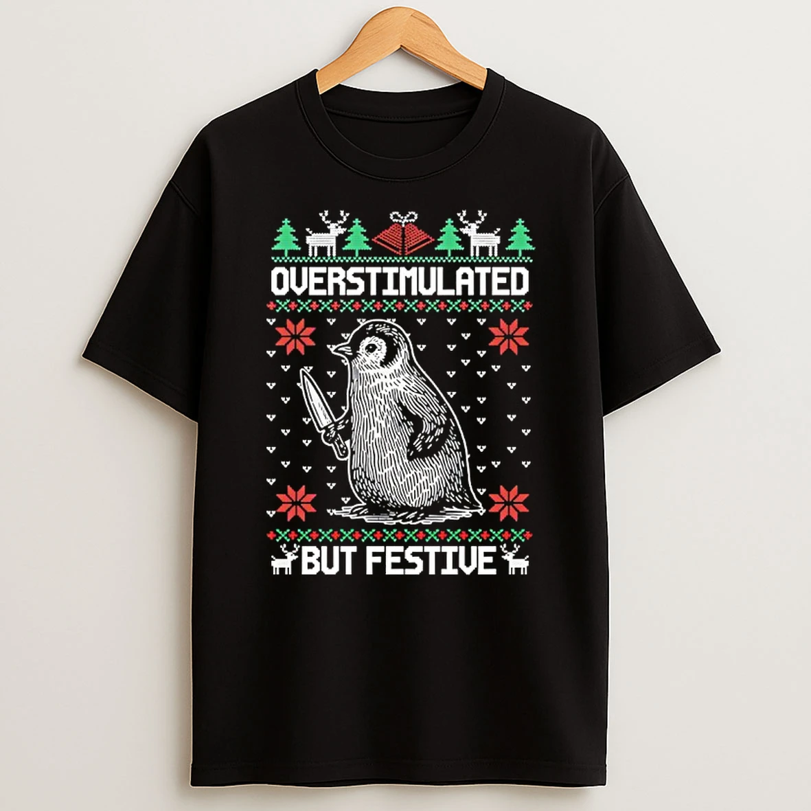 Penguin Holidng Knife Overstimulated But Festive Christmas Ugly Shirts