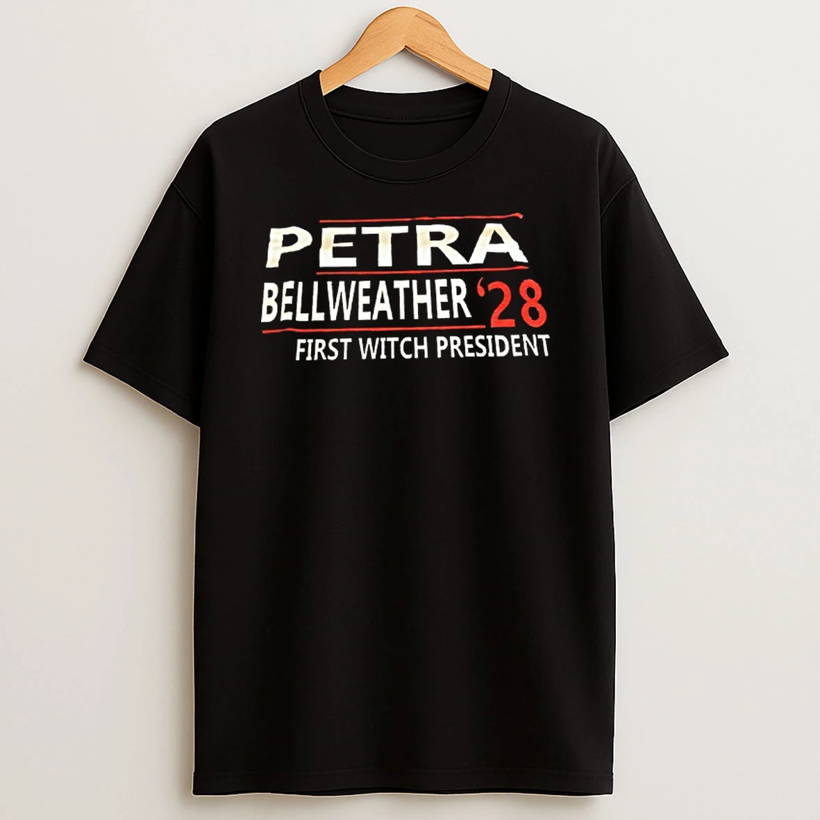 Petra Bellweather 2028 First Witch President Shirts