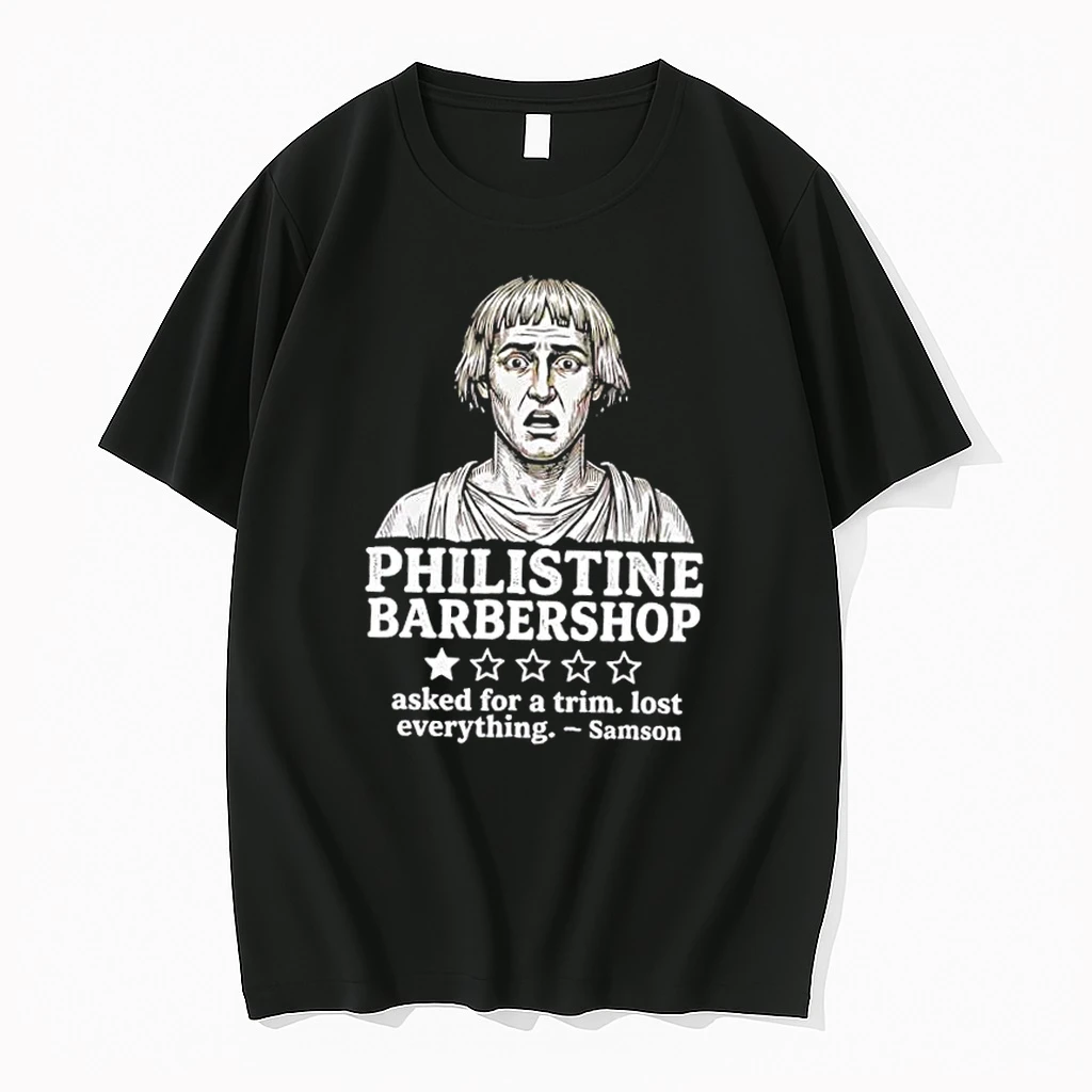 Philistine Barbershop Asked For A Trim Lost Everything Samson Shirts