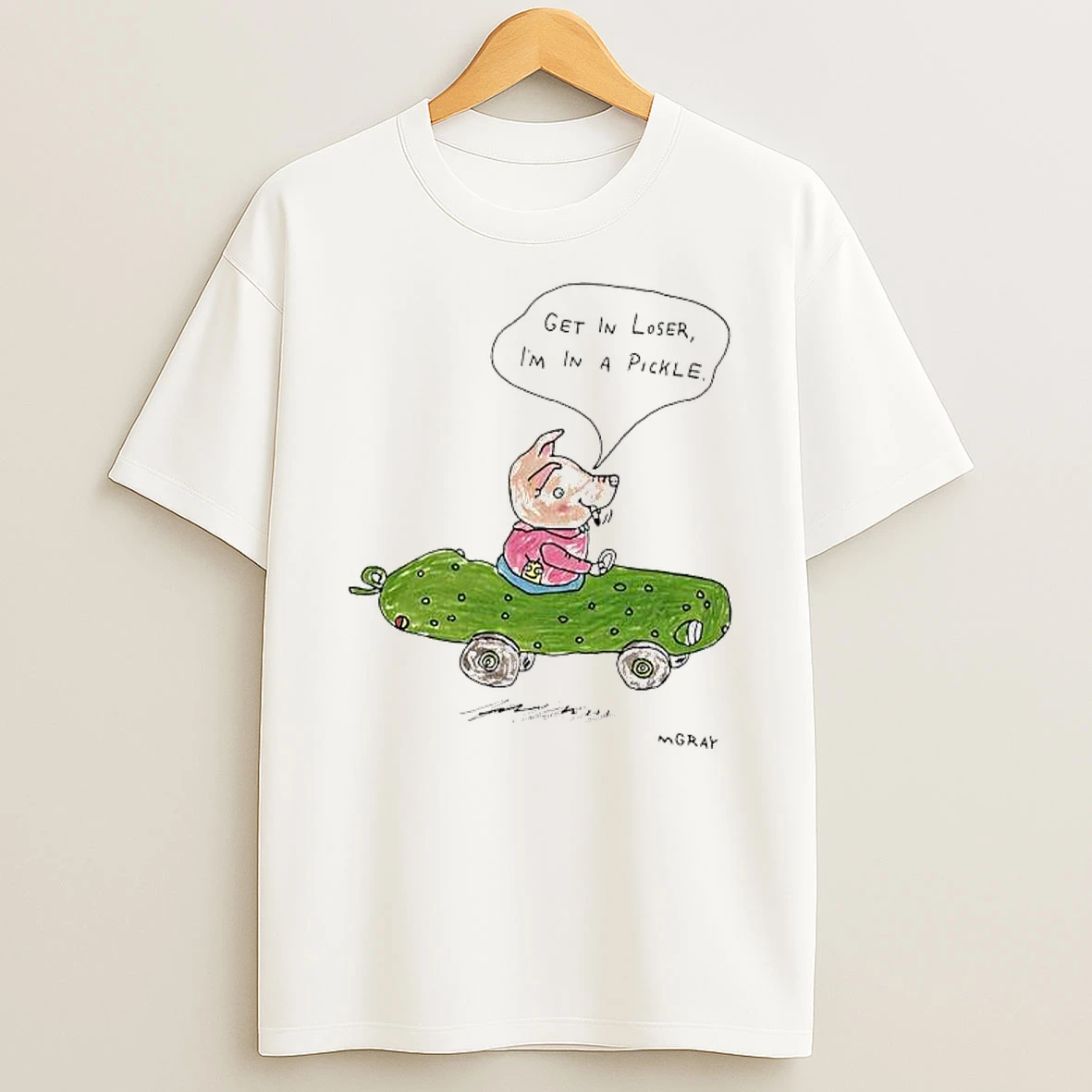 Pig Pickle Car Get In Loser Im In A Pickle Shirts
