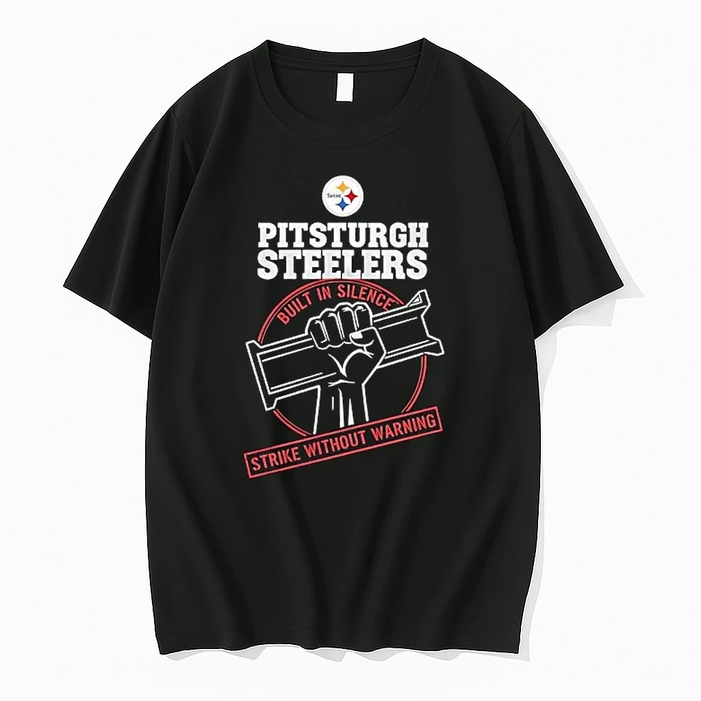 Pittsburgh Steelers Built In Silence Strike Without Warning Shirts