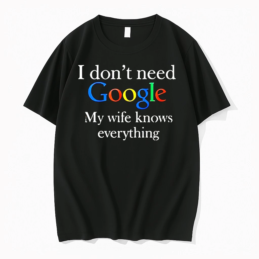 Planet Of Memes I Dont Need Google My Wife Knows Everything Shirts