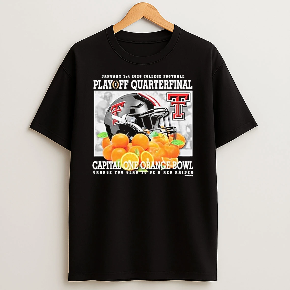 Playoff Quarterfinal Capital One Orange Bowl You Glad To Be A Red Raider Shirts