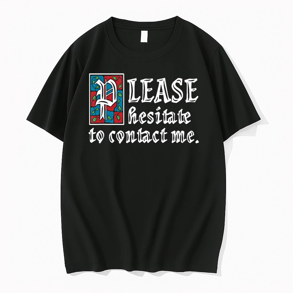 Please Hesitate To Contact Me Funny Introvert Shirts