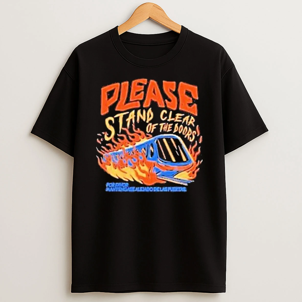 Please Stand Clear Of The Doors Por Favor Mantengase Aleido De Las Puertas Training Flames Shirts