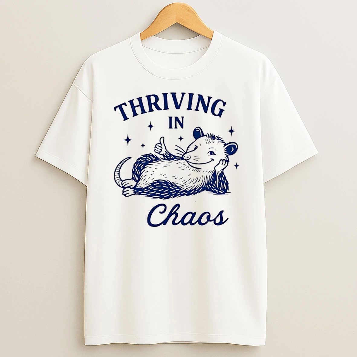Possum Thriving In Chaos Shirts
