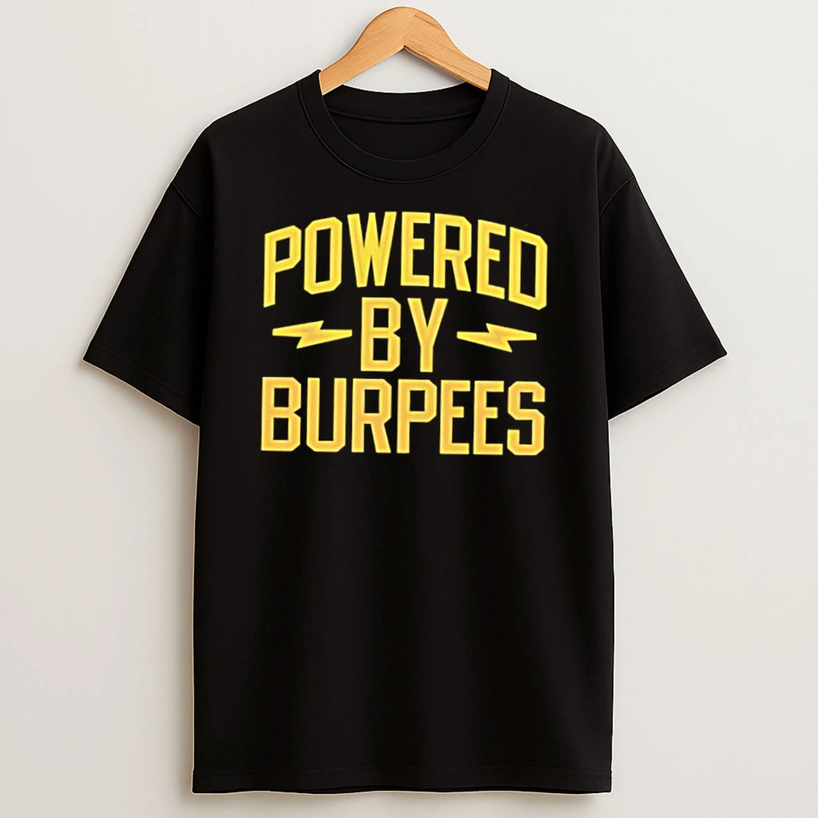 Powered By Burpees Shirts