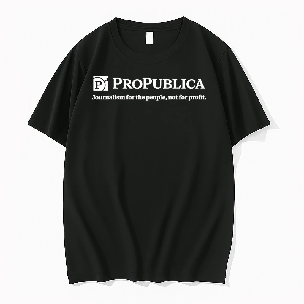 Propublica Journalism For The People Not For Profit Shirts