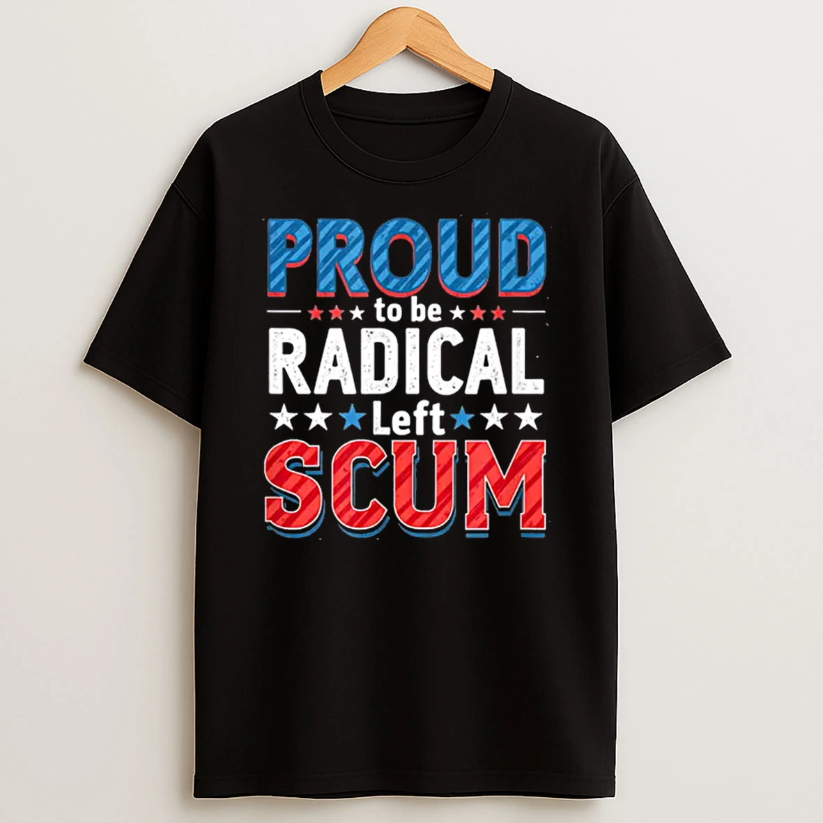 Proud To Be Radical Left Scum Rebel Democrat Political Shirts