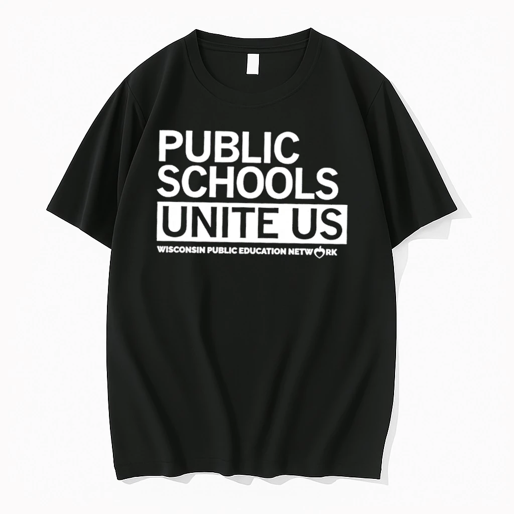 Public Schools Unite Us Wisconsin Public Education Network Shirts