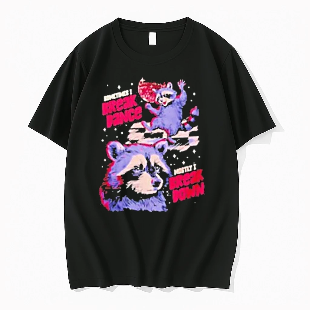Raccoon Sometime I Break Dance Mostly I Break Down Shirts