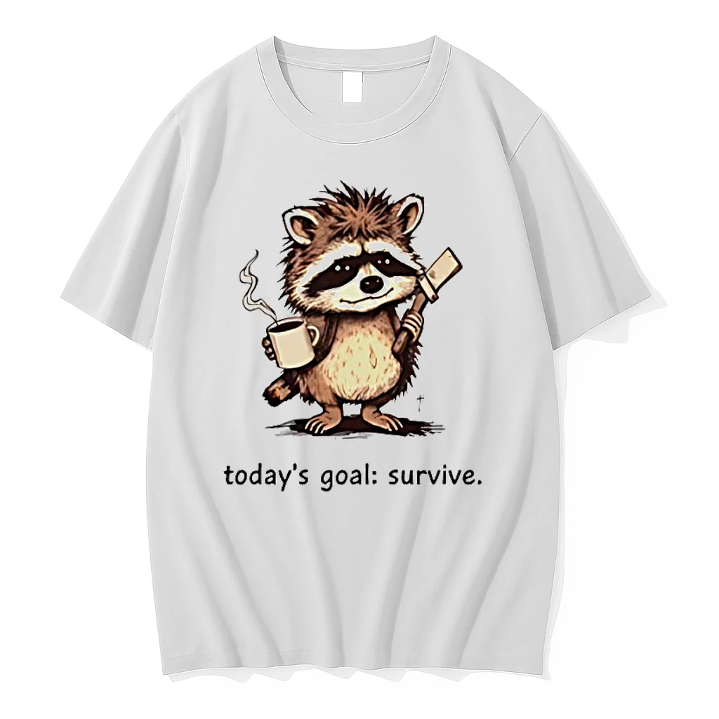 Raccoon Todays Goal Survive Shirts