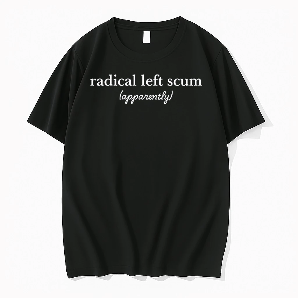 Radical Left Scum Tee Shirts