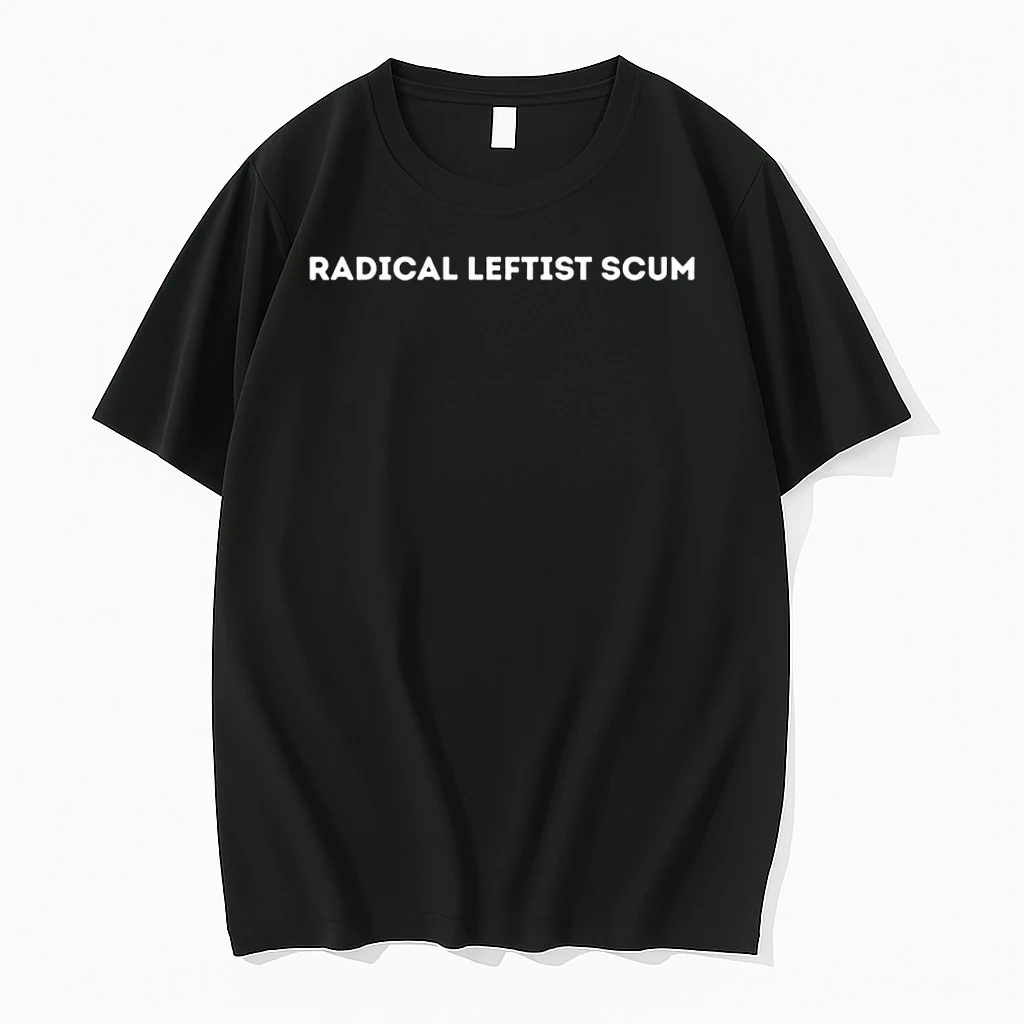 Radical Leftist Scum Shirts