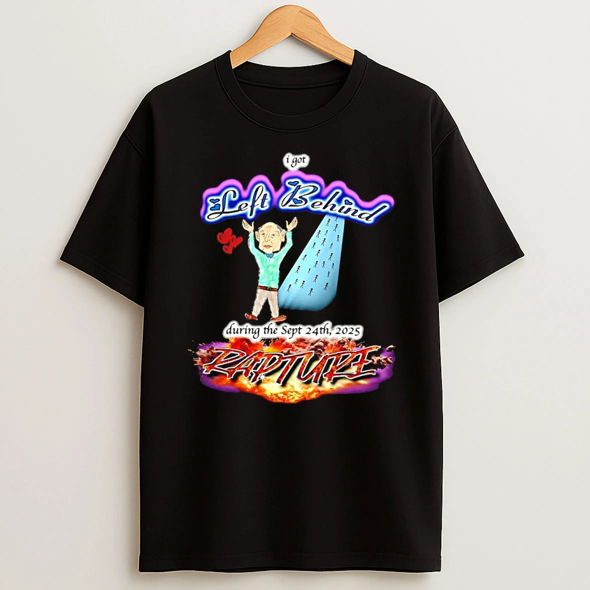 Rapture I Got Left Behind During The Sept 24th 2025 Shirts