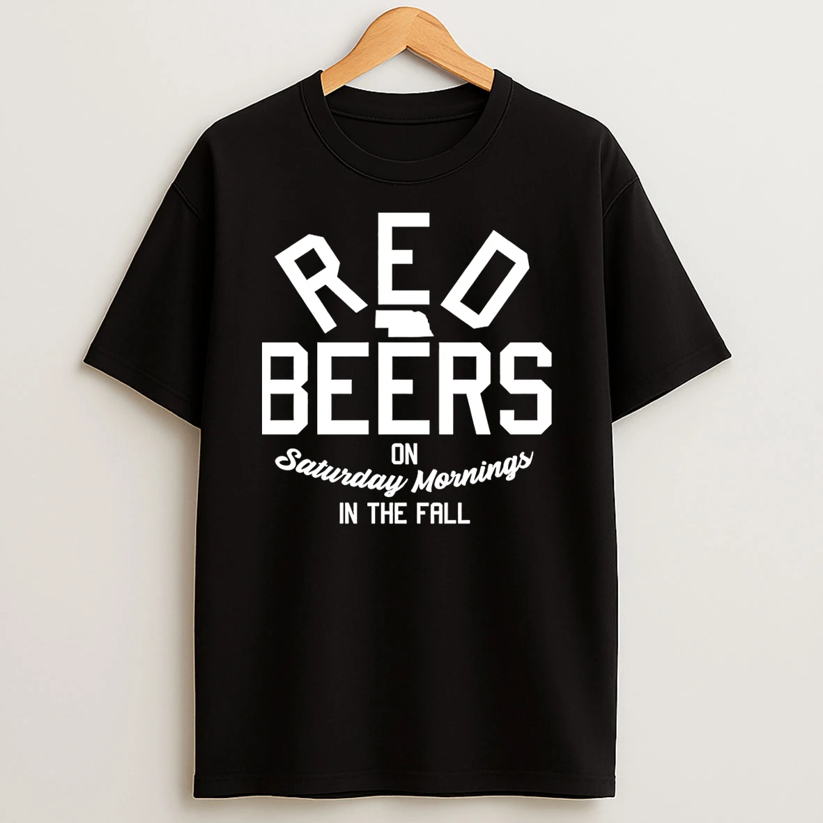 Red Beers On Saturday Mornings In The Fall Shirts