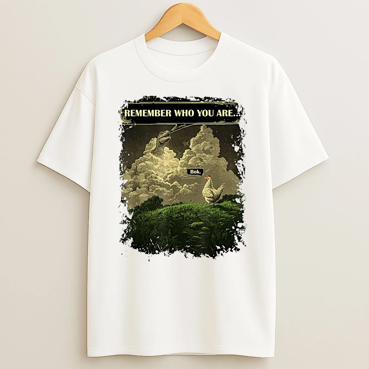 Remember Who You Are Chicken Dinosaur Evolution Joke Shirts