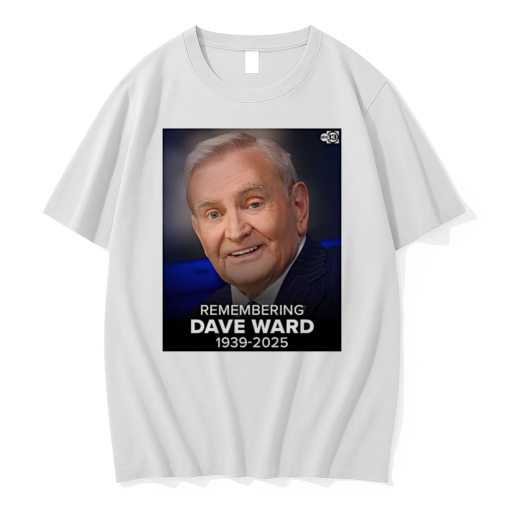 Remembering Dave Ward Passed Away At The Age Of 86 1939 2025 Shirts