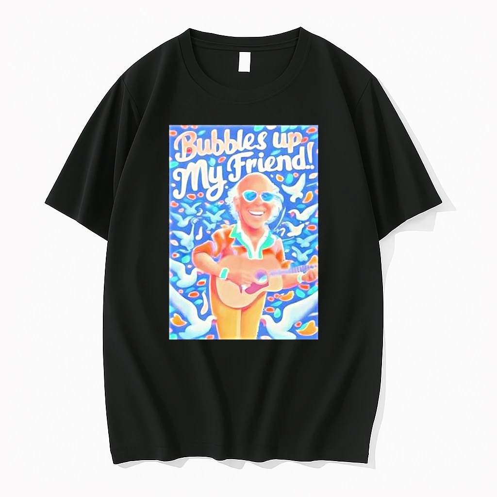 Rip Jimmy Buffett Bubbles Up My Friend Shirts