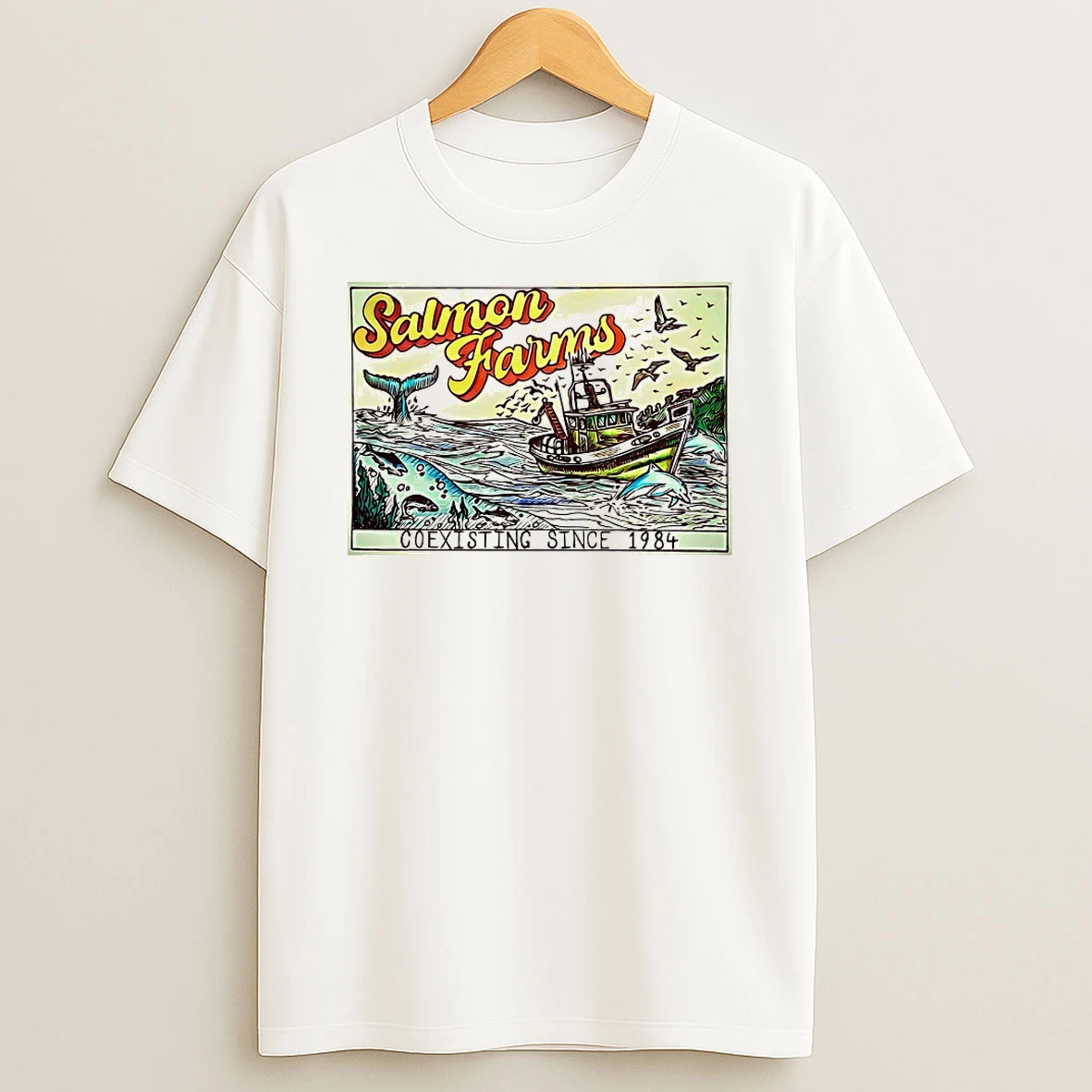 Salmon Farms Coexisting Since 1984 Shirts