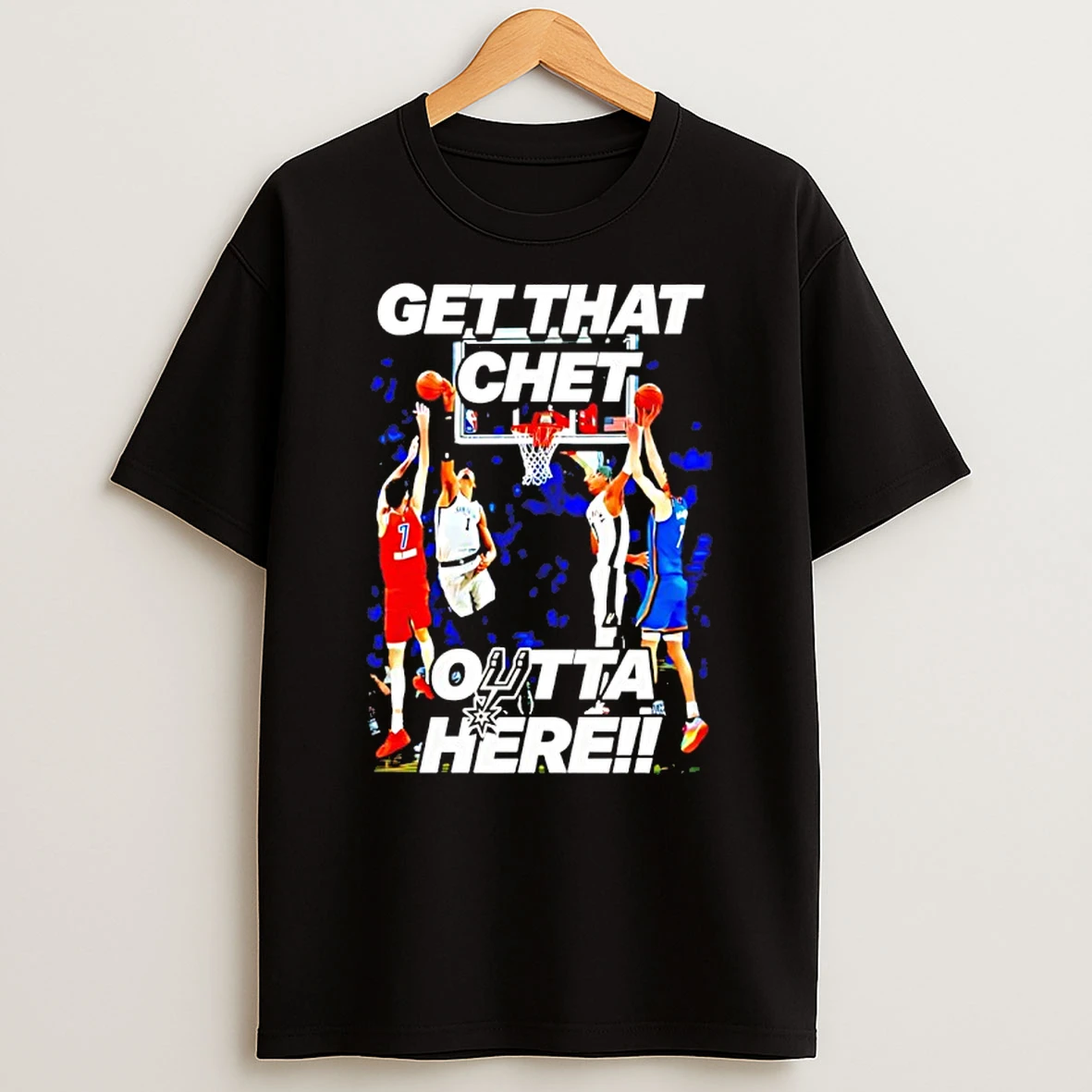 San Antonio Spurs Get That Chet Outta Here Shirts