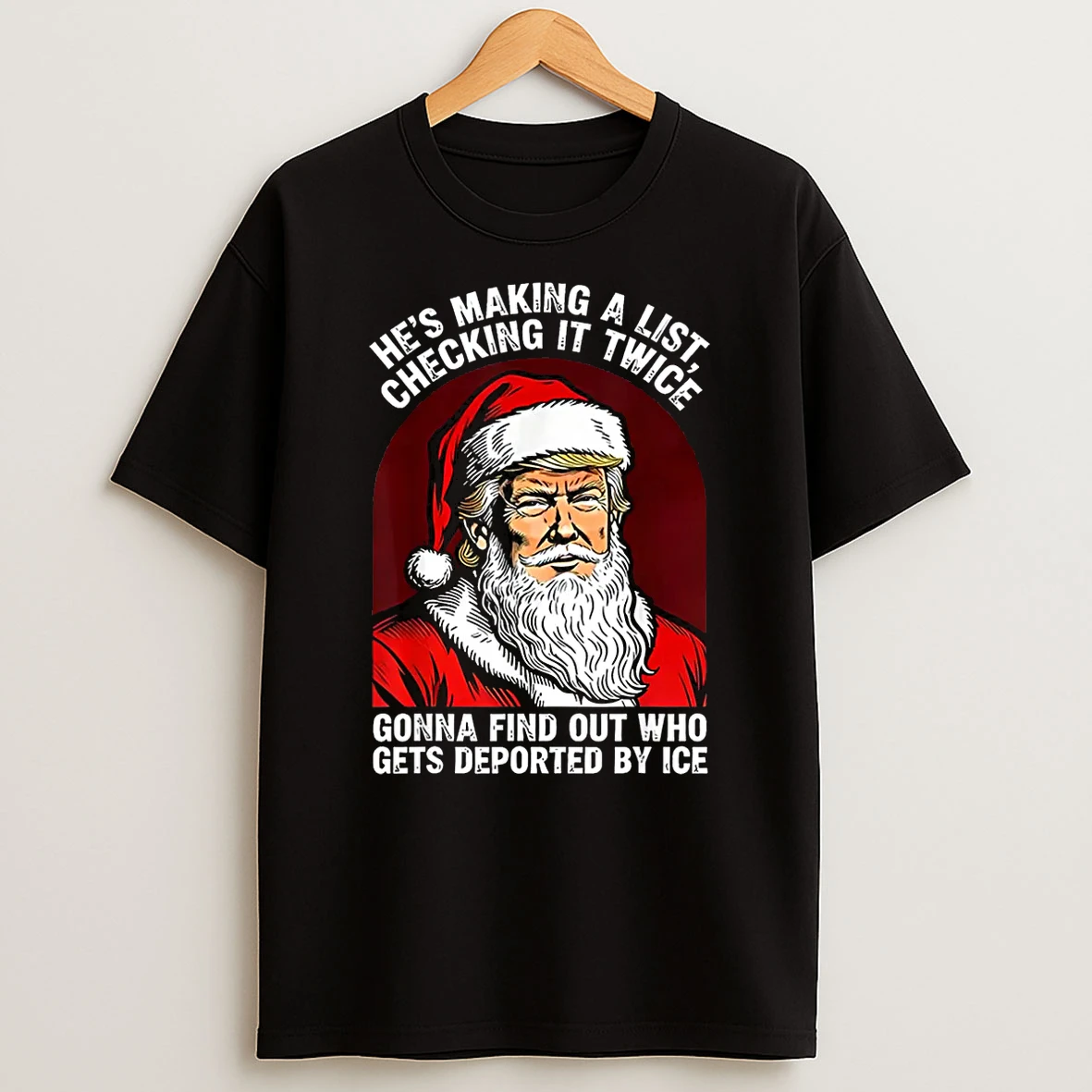 Santa Trump Hes Making A List Checking It Twice Christmas Shirts