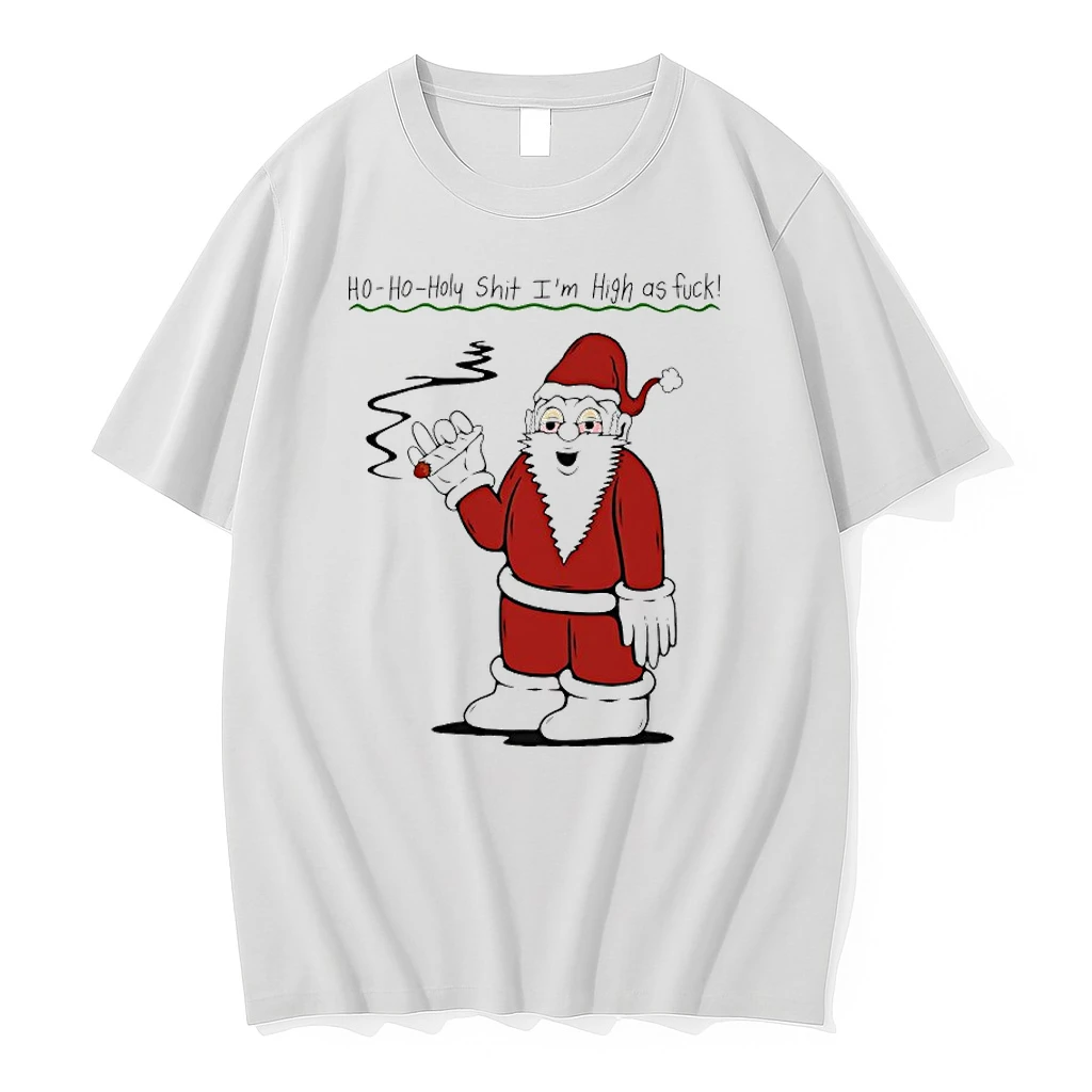 Santa Cigar Ho Oho Holy Shit Im High As Fuck Shirts