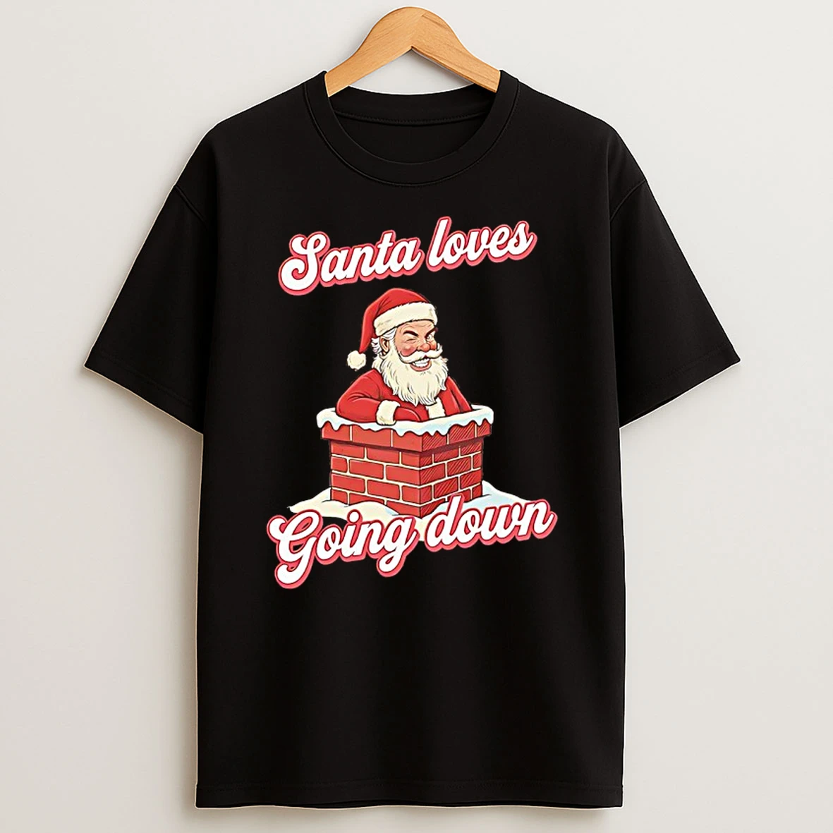 Santa Loves Going Down Shirts