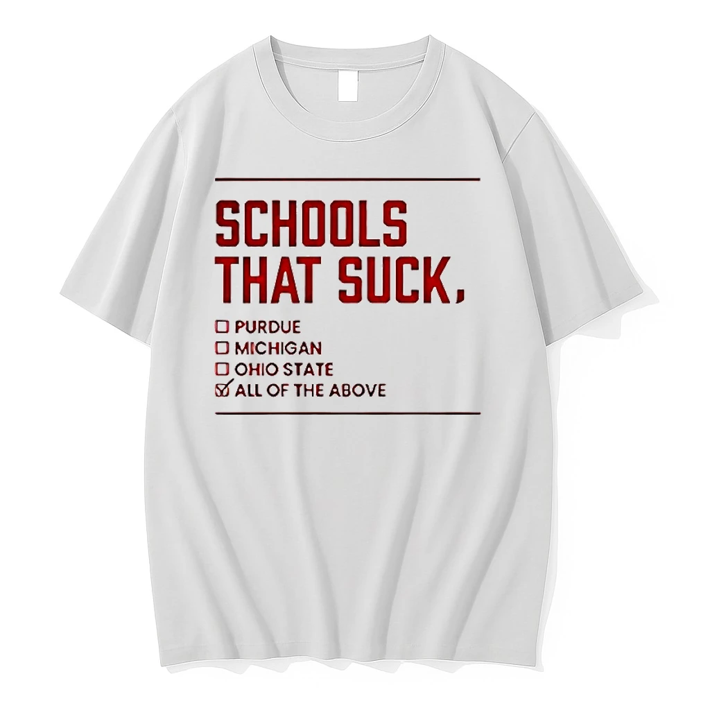 Schools That Suck All Of The Above Shirts
